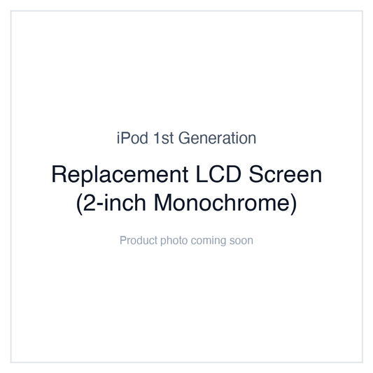 Original iPod 1G — Replacement LCD Screen (2-inch Monochrome)
