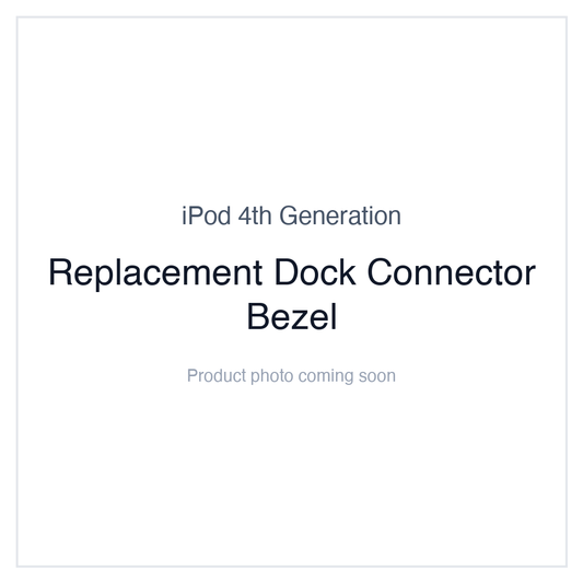 iPod 4G Monochrome — Replacement Dock Connector Bezel