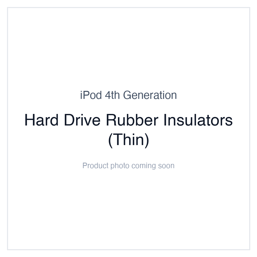 iPod 4G Monochrome — Hard Drive Rubber Insulators (Thin)