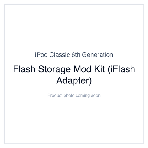 iPod Classic 6th Gen Flash Mod — SD flash adapter | iMods