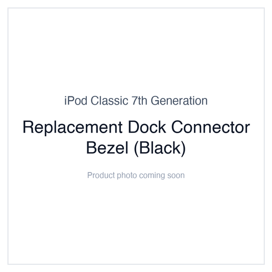 iPod Classic 7G — Replacement Dock Connector Bezel (Black)