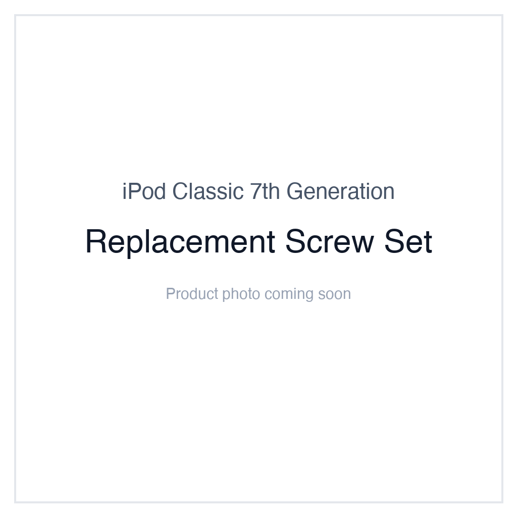 iPod Classic 7G — Replacement Screw Set