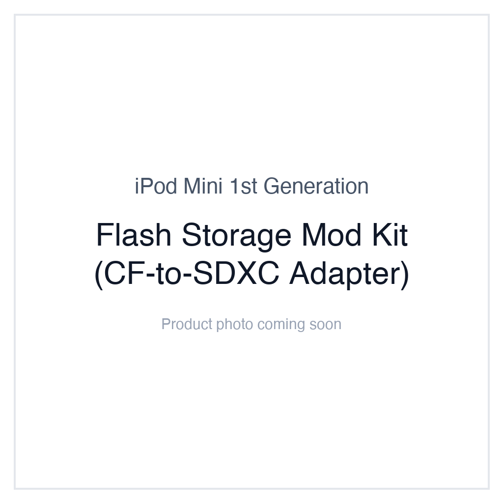 iPod Mini 1G — Flash Storage Mod Kit (CF-to-SDXC Adapter)