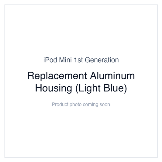 iPod Mini 1G — Replacement Aluminum Housing (Light Blue)