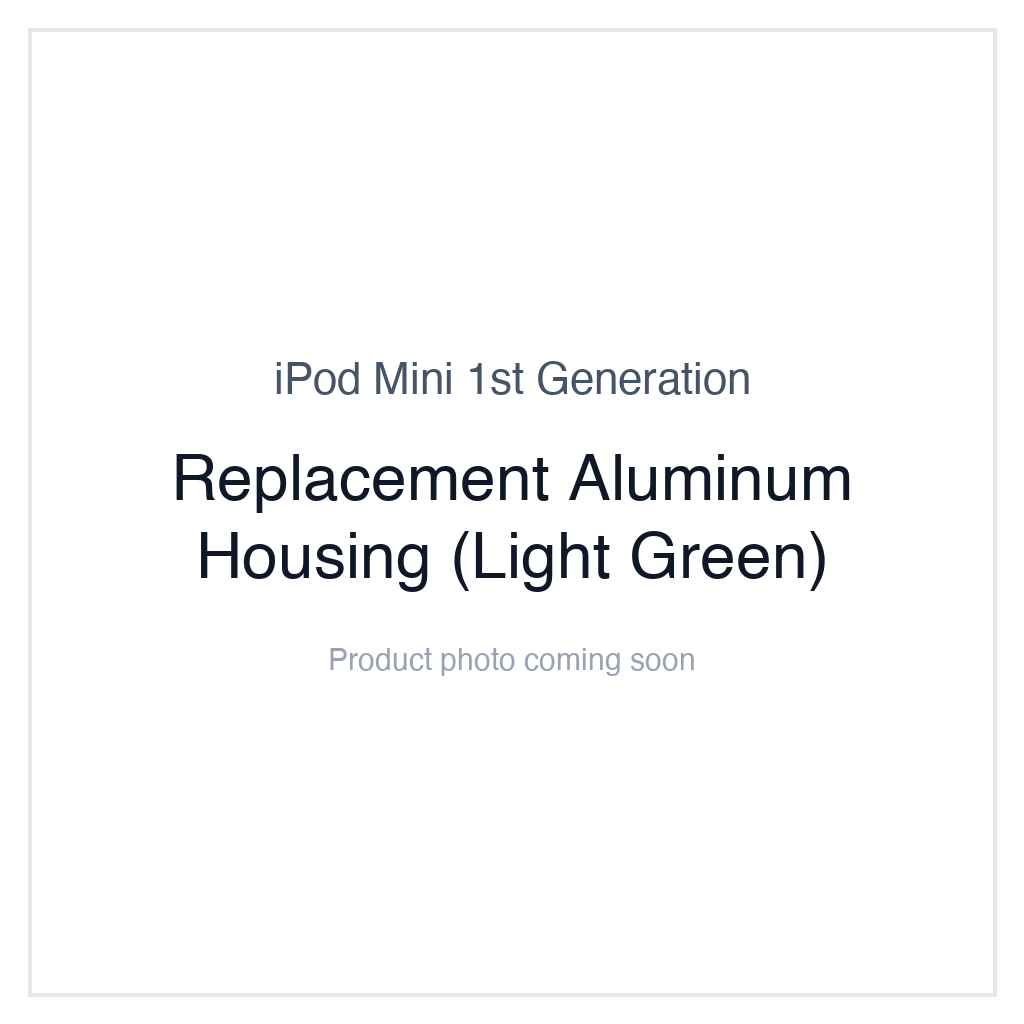 iPod Mini 1G — Replacement Aluminum Housing (Light Green)