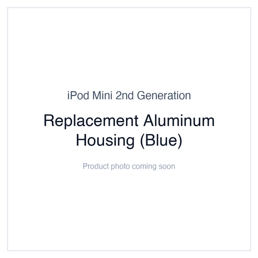 iPod Mini 2nd Generation — Replacement Aluminum Housing (Blue)
