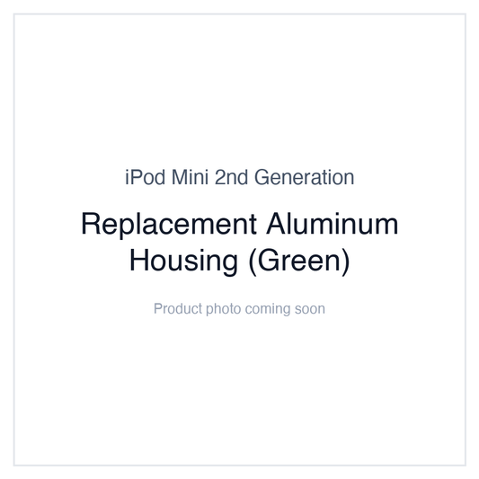 iPod Mini 2nd Generation — Replacement Aluminum Housing (Green)