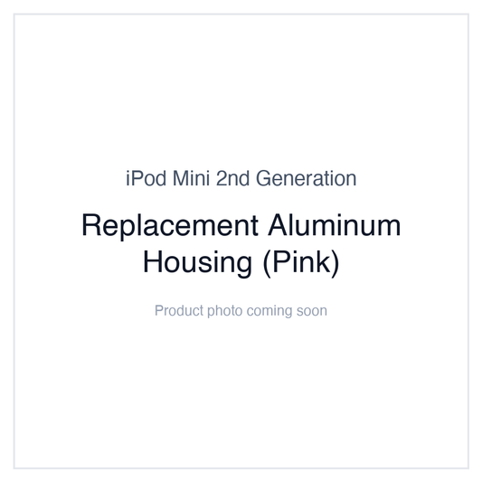 iPod Mini 2nd Generation — Replacement Aluminum Housing (Pink)