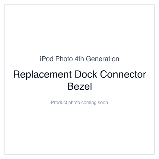 iPod Photo (4th Generation) — Replacement Dock Connector Bezel