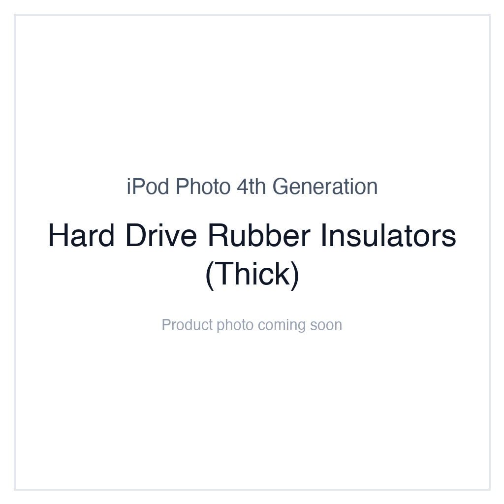 iPod Photo (4th Generation) — Hard Drive Rubber Insulators (Thick)