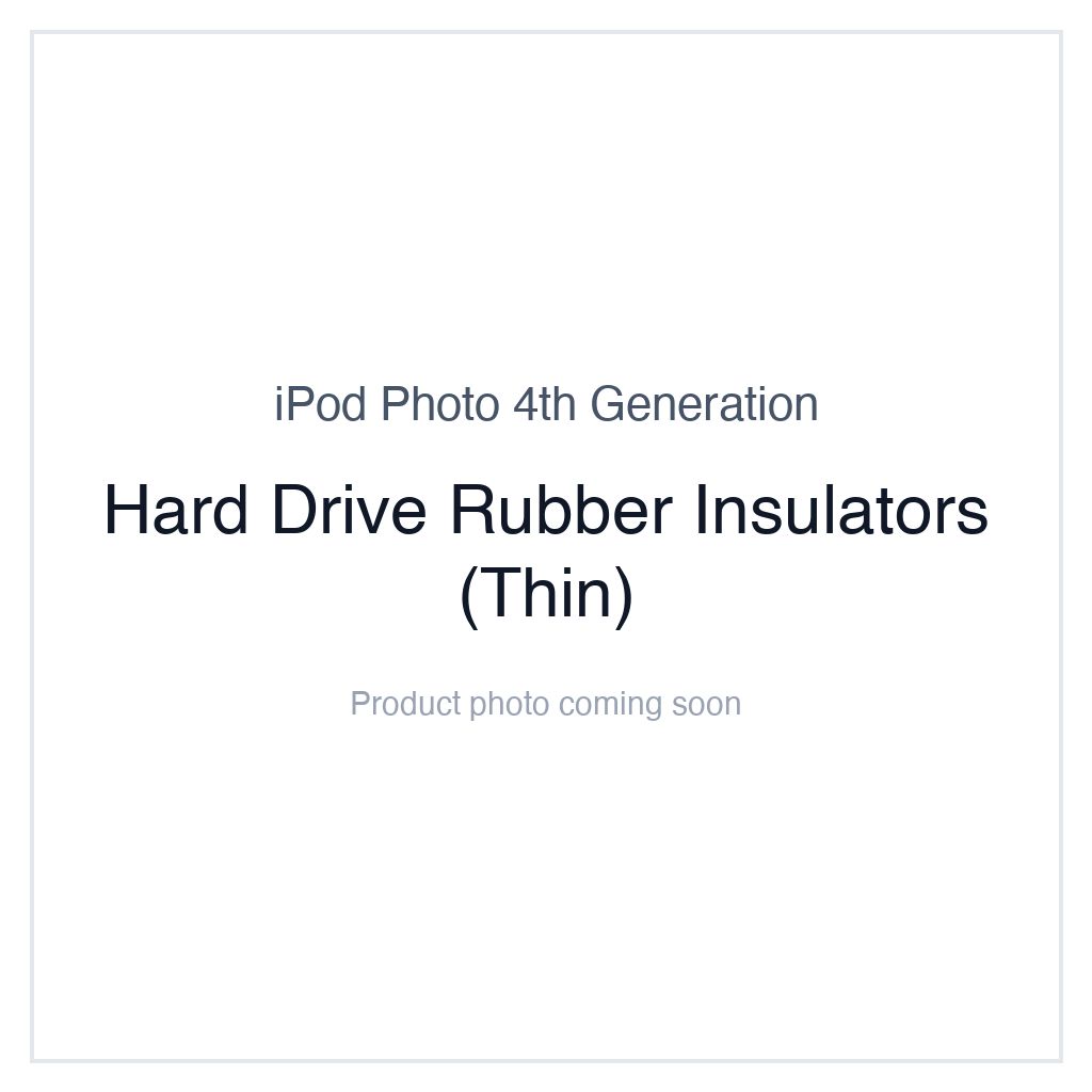 iPod Photo (4th Generation) — Hard Drive Rubber Insulators (Thin)