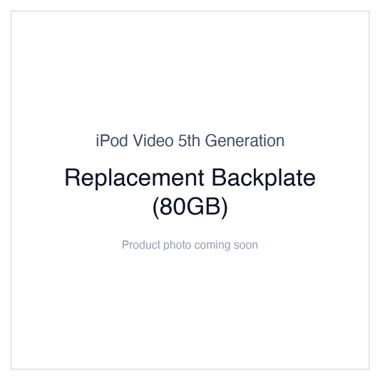 iPod Video 5G — Replacement Backplate (80GB)