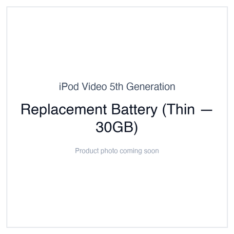 iPod Video 5th Gen (A1136), 30GB Thin Battery Replacement