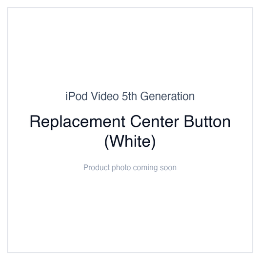 iPod Video 5G — Replacement Center Button (White)