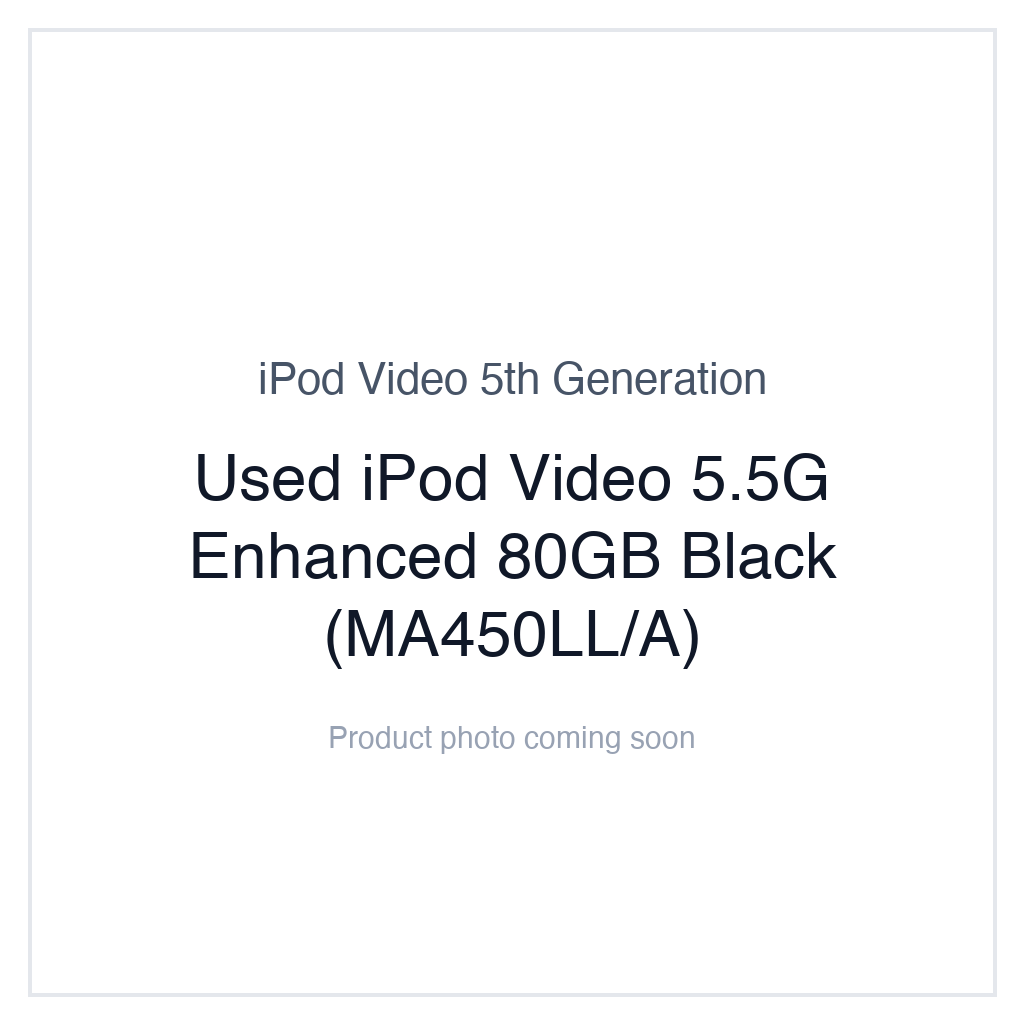 iPod Video 5G — Used iPod Video 5.5G Enhanced 80GB Black (MA450LL/A)