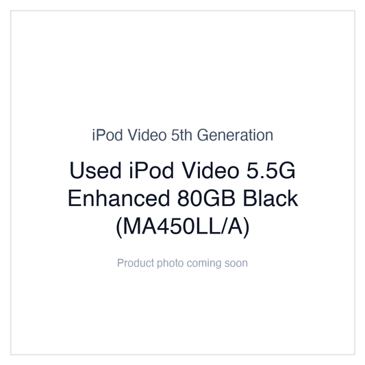iPod Video 5G — Used iPod Video 5.5G Enhanced 80GB Black (MA450LL/A)
