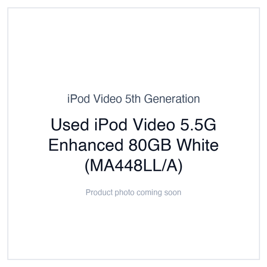 iPod Video 5G — Used iPod Video 5.5G Enhanced 80GB White (MA448LL/A)