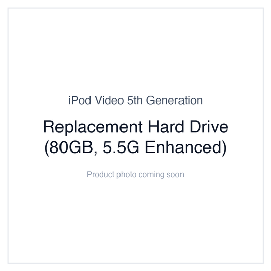 iPod Video 5G — Replacement Hard Drive (80GB, 5.5G Enhanced)