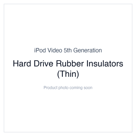 iPod Video 5G — Hard Drive Rubber Insulators (Thin)