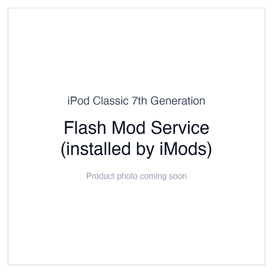 iPod Classic 7th Gen (A1238), Flash Mod Service (installed by iMods)
