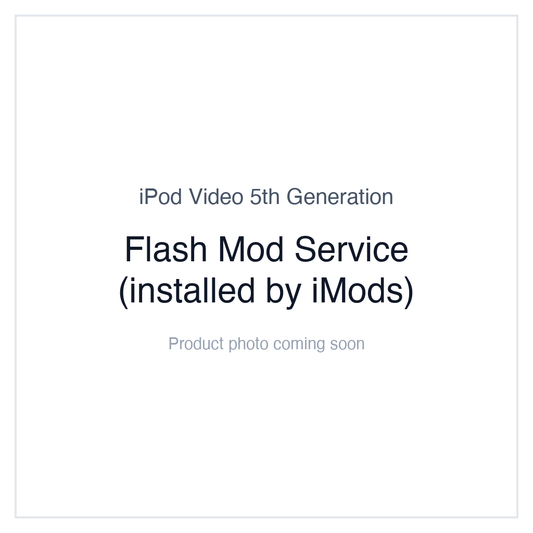 iPod Video 5th Gen (A1136), Flash Mod Service (installed by iMods)